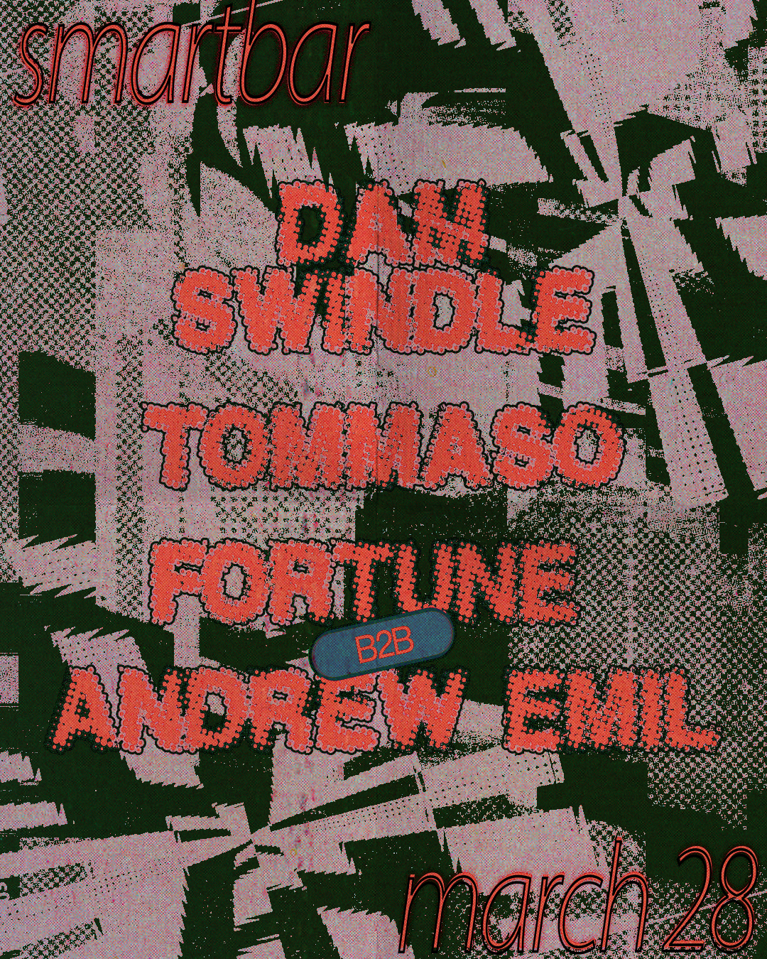 Dam Swindle * Tommaso * Fortune b2b Andrew Emil