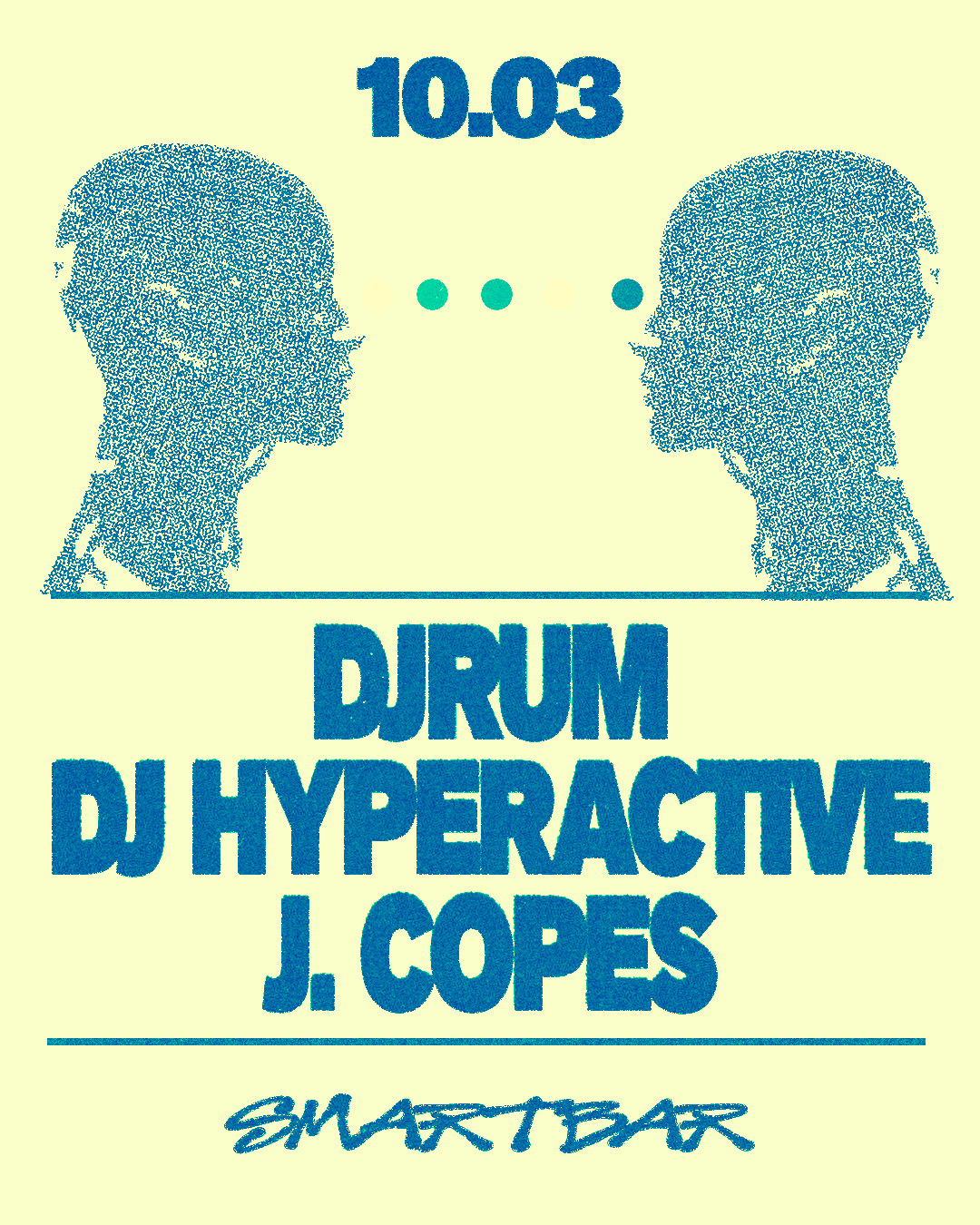 DjRUM * DJ Hyperactive * J. Copes