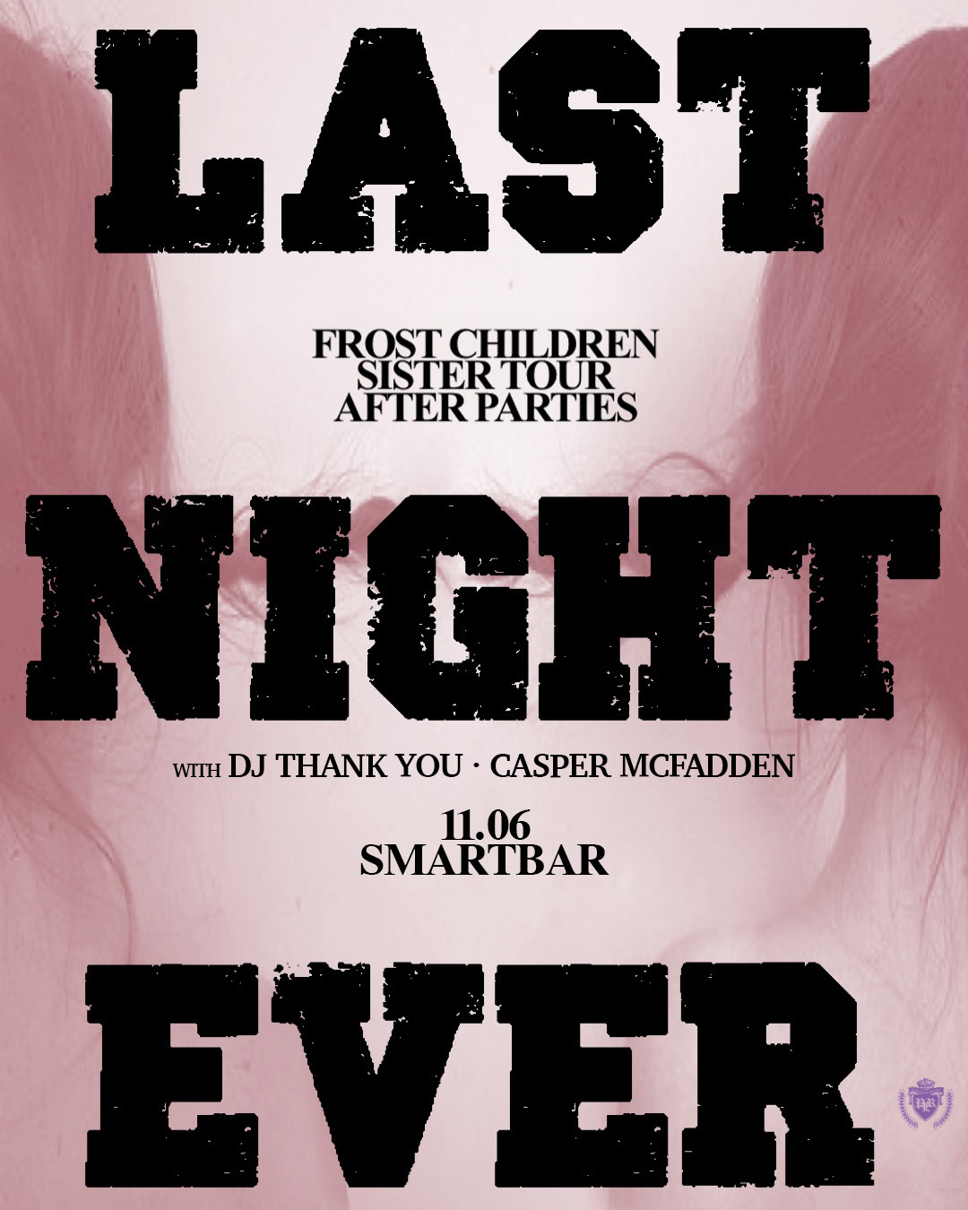 Frost Children (DJ Set) * DJ Thank You * Casper McFadden