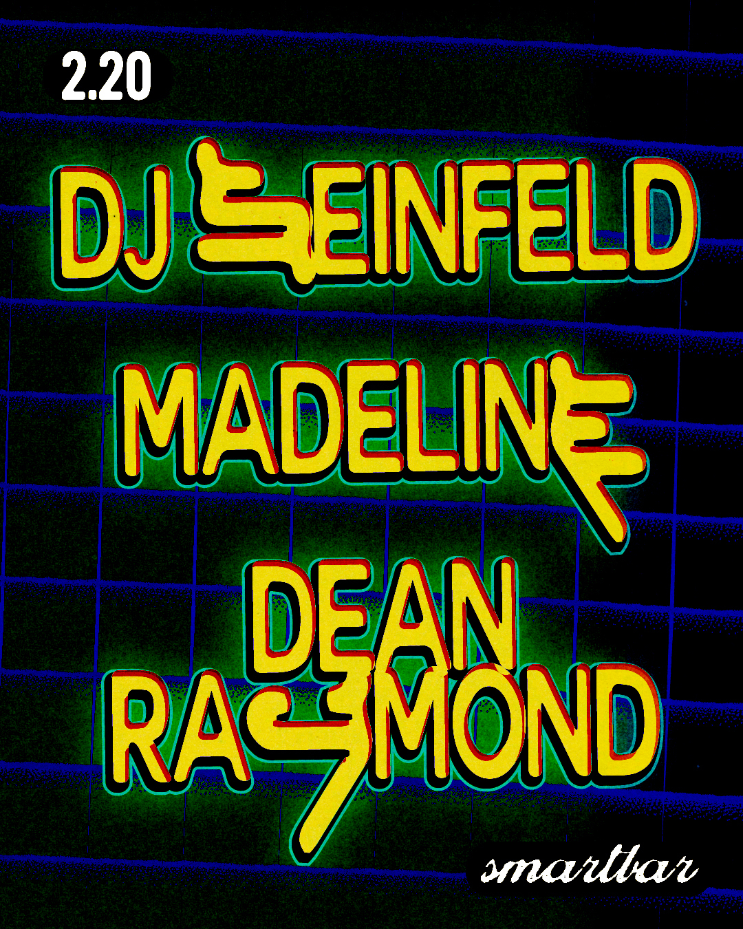 DJ Seinfeld * Madeline * Dean Raymond