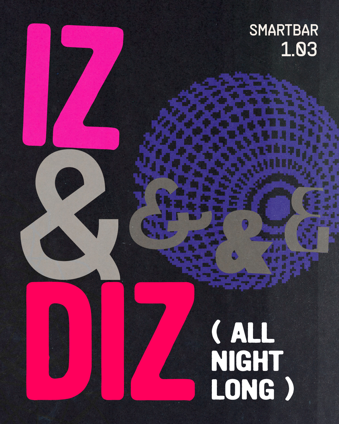 Iz & Diz (All Night Long)