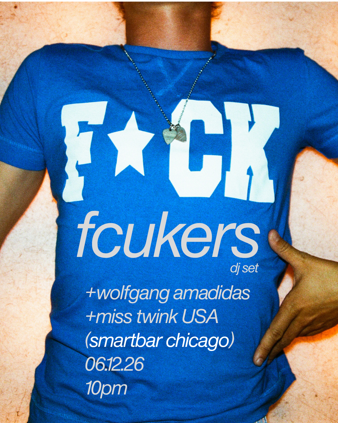 Fcukers (DJ Set) * Wolfgang Amadidas * Miss Twink USA