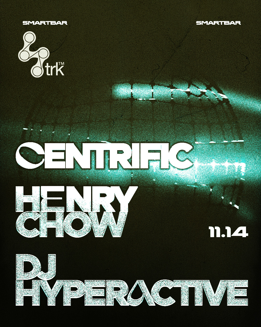 Centrific * Henry Chow * DJ Hyperactive